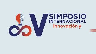 Simposio Internacional Innovación y Emprendimiento [upl. by Erdnaek]