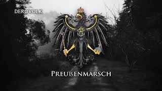 Prussian Patriotic Song amp March  quotPreußenmarschquot [upl. by Lucille]