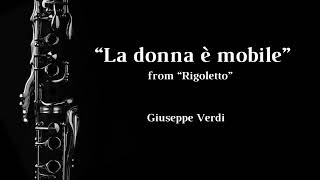 La donna è mobile from Rigoletto  GVerdi  Clarinet Solo [upl. by Aztilay655]