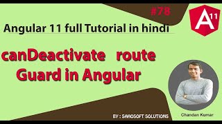 canDeactivate route guard in Angular 11  Angular 11 Full Tutorial in Hindi [upl. by Nipahc]