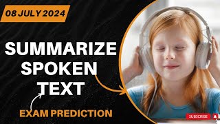 Summarize Spoken Text PTE Academic amp PTE Core  July 2024 Predictions amp Practice [upl. by Rossner]