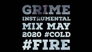 GRIME INSTRUMENTAL MIX MAY 2020 [upl. by Cindee978]