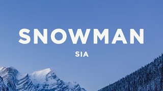 Sia  Snowman Lyrics [upl. by Ainoyek914]