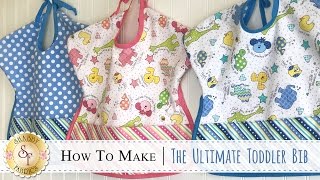 How to Make The Ultimate Toddler Bib  a Shabby Fabrics Sewing Tutorial [upl. by Tanya]