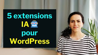 5 extensions IA efficaces pour WordPress [upl. by Reinaldo]