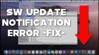 Software Update Notification Error  MAC QUICK FIX [upl. by Harlen]