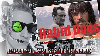 RABID DOGS 1974 Horror Review  Euro Crime Thriller [upl. by Astraea]