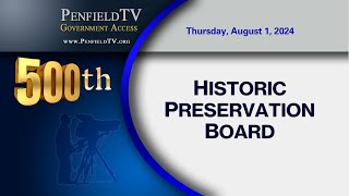 Historic Preservation Board  2024 August 1st Meeting [upl. by Baumann]