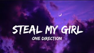 Steal My GirlOne DirectionLyrics [upl. by Artinad]