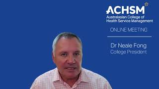 ACHSM President Dr Neale Fongs 2023 endofyear message to members [upl. by Sladen]