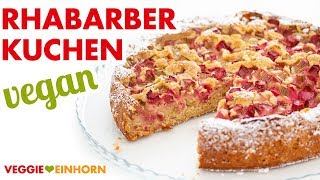 Veganer Rhabarberkuchen  Kuchen backen ohne Ei  Einfaches Rezept [upl. by Wesley8]