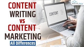 Content Writing vs Content Marketing  Difference Between Content Marketing and Writing [upl. by Shirleen127]