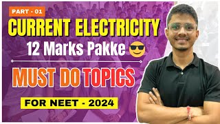 CURRENT ELECTRICITY REVISION  PART 1  NEET 2024  RANK BOOSETR  ONE SHOT [upl. by Akimet929]