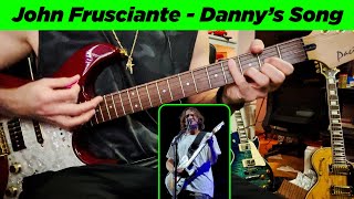 John Frusciante  Dannys Song live cover [upl. by Akemor]