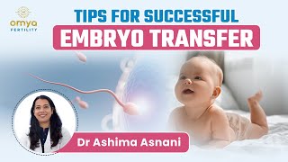 Embryo Transfer Success Expert Tips and Guidance  Procedure  Embryo Transfer Day Tips  Omya [upl. by Ylicec]