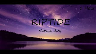 Vance Joy  Riptide 1Hour [upl. by Beare]