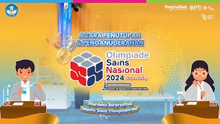 Acara Penutupan dan Penganugerahan Olimpiade Sains Nasional OSN SMAMA 2024 [upl. by Holli679]