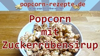 Popcorn mit Zuckerrübensirup schwarzer Honig [upl. by Anileve]