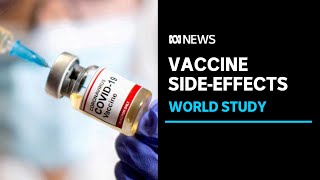 Worlds largest study in COVID vaccine sideeffects  ABC News [upl. by Nerrag760]