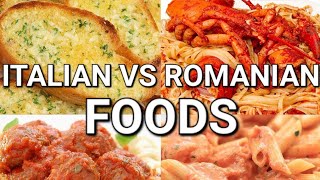 Italian vs Romanian Foods [upl. by Caras]