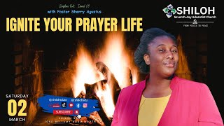 Ignite Your Prayer LifePs Sherry Augustus Shiloh Adventist Church Toronto 03022024 [upl. by Gustafson594]