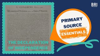 Declaration of Independence  Primary Source Essentials [upl. by Belter56]