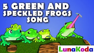 Five Green And Speckled Frogs Song  LunaKoda Kids [upl. by Atimad]