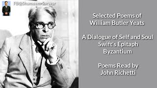 Selected Poems of William Butler Yeats A Dialogue of Self and Soul Swifts Epitaph Byzantium [upl. by Merle]