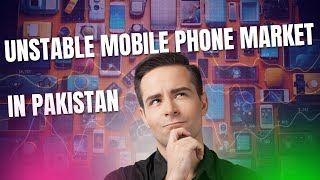 Pakistans Mobile Phone Market Crisis  Tips amp Tricks [upl. by Bonita]