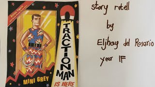 Traction man is here Year 1 story retell [upl. by Aved]