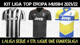 JERSEYKIT TERBARU 20212022 LIGA EPLLALIGASERIE ABUNDESLIGALIGUE ONE [upl. by Dragde]