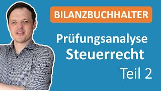 Analyse Bilanzbuchhalterprüfung Steuerklausuren Teil 2 USt AO Lohnsteuer [upl. by Bellina422]