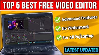 Top 5 Best Free Video Editing Software for PCLaptop 2024  Beginner to Advanced⚡Latest Updated🤯 [upl. by Sissel818]