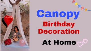 💕 Beautiful Canopy Tent  Birthday Decoration Ideas  Dreamy Outdoor Canopy AnnsAmazinglife [upl. by Enived]