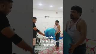 shoulder dislocated patient recoveryrupohi physiotherapy [upl. by Jannery]