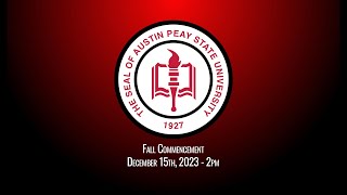 APSU Fall Commencement  December 15th 2023  2pm [upl. by Phelan]