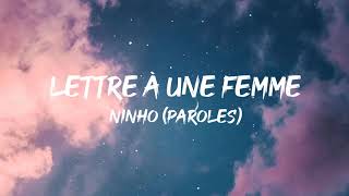 Ninho  Lettre À Une Femme Paroles [upl. by Alain]