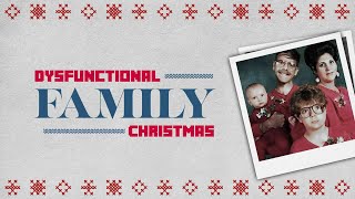 Sermon  Dysfunctional Family Christmas  When Dysfunction Seeks to Define You By Your Ugly  1 [upl. by Milak]