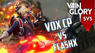 Vainglory 5v5  CP Vox Vs FlashX [upl. by Letram573]