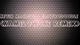 Kevin MacLeod  Electrodoodle Kamilowski Remix [upl. by Nylidnarb312]