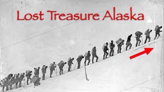 Top 3 Lost Treasure Mysteries  Alaska [upl. by Ailaro]