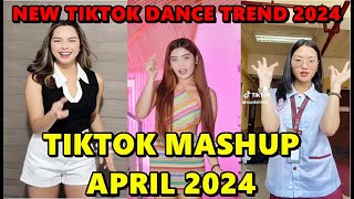 TIKTOK DANCE MASHUP APRIL 2024  TIKTOK DANCE TREND 2024 [upl. by Chester]