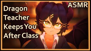 Strict Dragon Girl Teacher Tells You To Stay After Class  ASMR Writing FireAssorted Triggers [upl. by Anneirda]