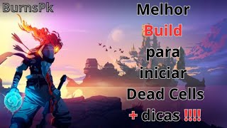 As melhores dicas para começar bem em Dead Cells [upl. by Etnuhs]