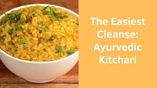 Ayurvedic Kitchari Detox How to Do a 3Day Cleanse For Sensitive People [upl. by Ahkeber]