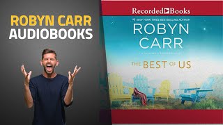 Enjoy Best Of Robyn Carr Audible Audiobooks Starring The Best of Us [upl. by Aneba]