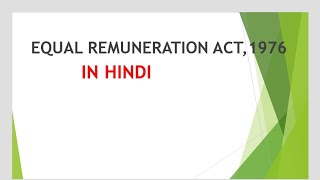 equal remuneration act 1976 equal remuneration act kya hai [upl. by Shaver313]