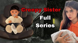 Full Series  Story of a Creepy Sister😨 PragatiVermaa TriptiVerma [upl. by Goldstein]