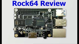 Rock64  Review and comparison with Raspberry Pi 3B3B Tinker Board and Odroid C2 [upl. by Alludba]