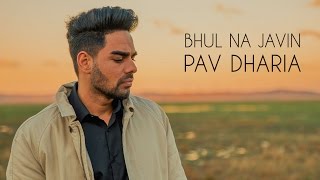 Pav Dharia  Bhul Na Javin COVER [upl. by Andras]